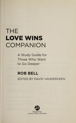 The Love Wins Companion: A Study Guide for Those Who Want to Go Deeper