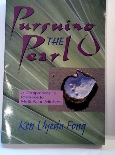 Pursuing the Pearl: A Comprehensive Resource for Multi-Asian Ministry