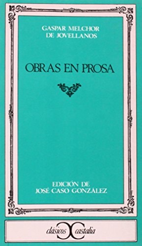 Obras en prosa . (CLASICOS CASTALIA. C/C.) (Spanish Edition)