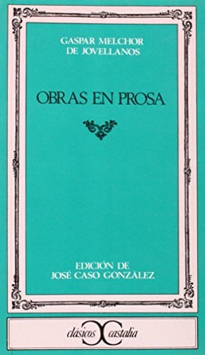 Obras en prosa . (CLASICOS CASTALIA. C/C.) (Spanish Edition)