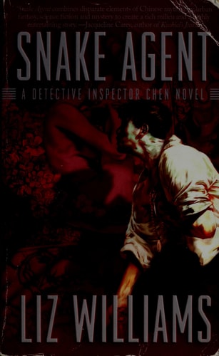 Snake Agent: The Detective Inspector Chen Novels, Book One