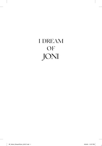 I Dream of Joni: A Portrait of Joni Mitchell in 53 Snapshots