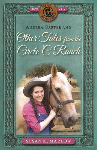 Andrea Carter and Other Tales from the Circle C Ranch