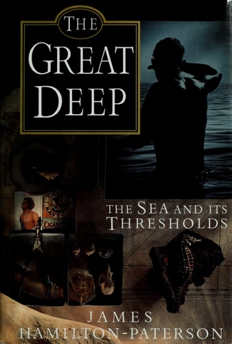 Great Deep: The Sea and Its Thresholds