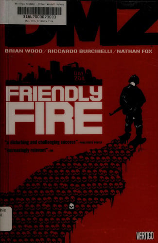 DMZ Vol. 4: Friendly Fire