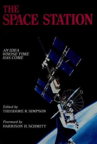 Space Station: An Idea Whose Time Has Come