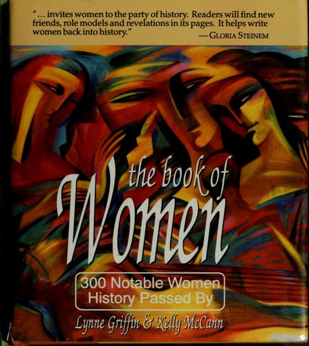 The Book of Women: 300 Notable Women History Passed by
