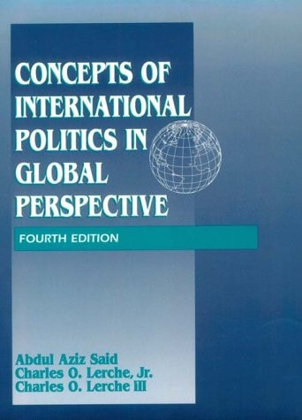Concepts of International Politics - The Legal, Ethical and International Environment