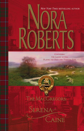 The MacGregors: Serena ~ Caine: Playing The OddsTempting Fate