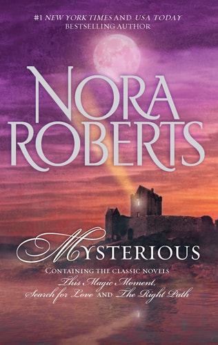 Mysterious (This Magic Moment, Search for Love, The Right Path)
