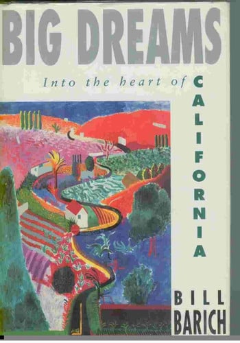 BIG DREAMS: Into the Heart of California