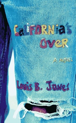 California's Over: A novel
