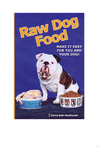 Raw Dog Food: Make It Easy for You and Your Dog