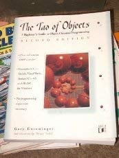 The Tao of Objects: A Beginner's Guide to Object-Oriented Programming