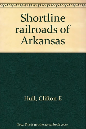 Shortline railroads of Arkansas