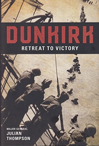 Dunkirk Retreat to Victory
