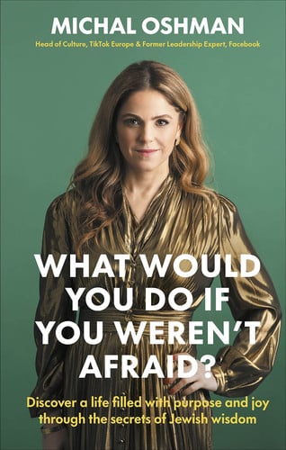 What Would You Do If You Weren't Afraid?: Discover a Life Filled with Purpose and Joy Through the Secrets of Jewish Wisdom