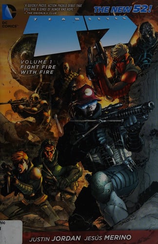 Team 7, Vol. 1: Fight Fire With Fire (The New 52)
