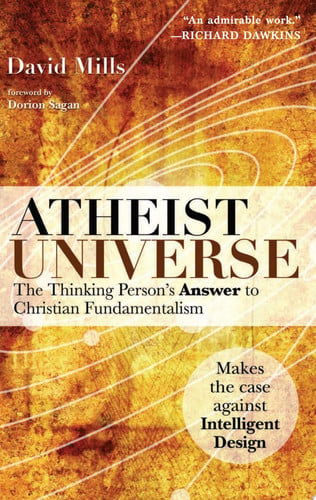 Atheist Universe: The Thinking Person's Answer to Christian Fundamentalism