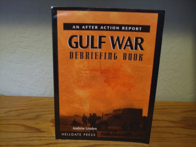 Gulf War Debriefing Book: An After Action Report