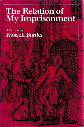 The Relation of My Imprisonment (Contemporary Literature Series)