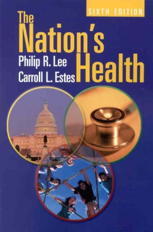 The Nation's Health (Jones and Bartlett Publishers Series in Health)