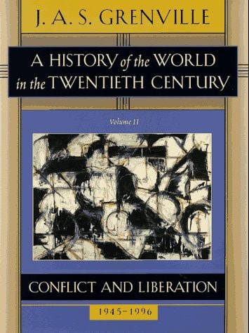 A History of the World in the Twentieth Century Volume I: Western Domination, 1900-1947 (Vol 1)