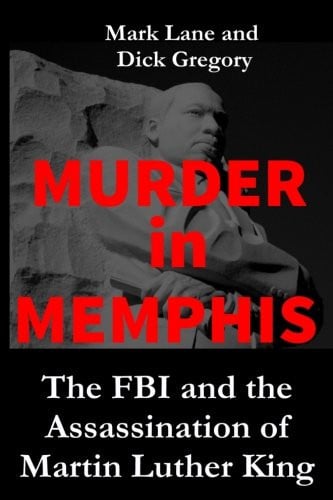 Murder in Memphis: The FBI and the Assassination of Martin Luther King