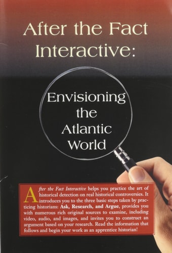After the Fact Interactive: Envisioning the Atlantic World