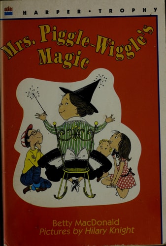 Mrs. Piggle-Wiggle's Magic