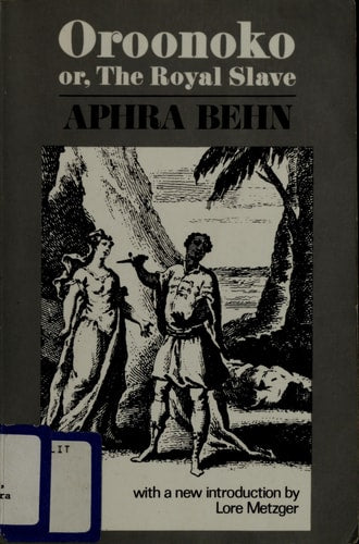 Oroonoko; Or, the Royal Slave (The Norton Library, N702)