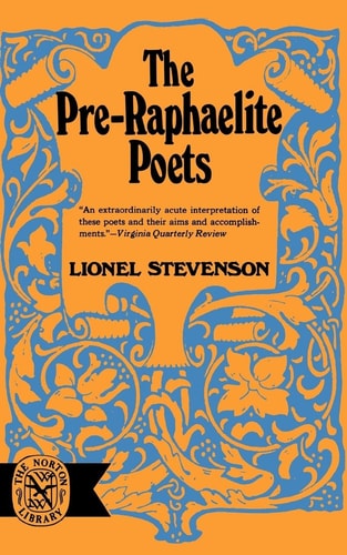 The Pre-Raphaelite Poets (Norton Library)