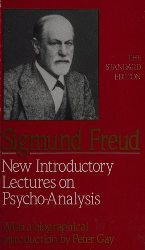 New Introductory Lectures on Psycho-Analysis (The Standard Edition) (Complete Psychological Works of Sigmund Freud)