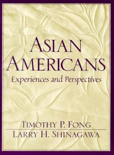 Asian Americans: Experiences and Perspectives