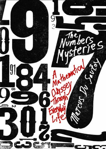 The Number Mysteries: A Mathematical Odyssey through Everyday Life (MacSci)