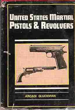 United States martial pistols and revolvers