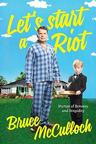 Let's Start A Riot: How A Young Drunk Punk Became A Hollywood Dad