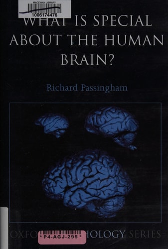 What is Special About the Human Brain? (Oxford Psychology Series)
