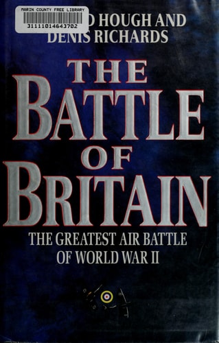 The Battle of Britain: The Greatest Air Battle of World War II