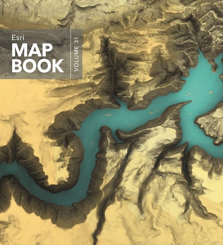 Esri Map Book, Volume 31 (Esri Map Book, 31)
