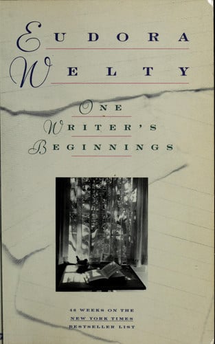One Writer's Beginnings (The William E. Massey Sr. Lectures in the History of American Civilization, 1983)