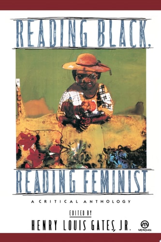 Reading Black, Reading Feminist: A Critical Anthology