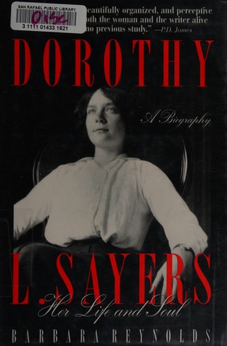 Dorothy L. Sayers: Her Life and Soul