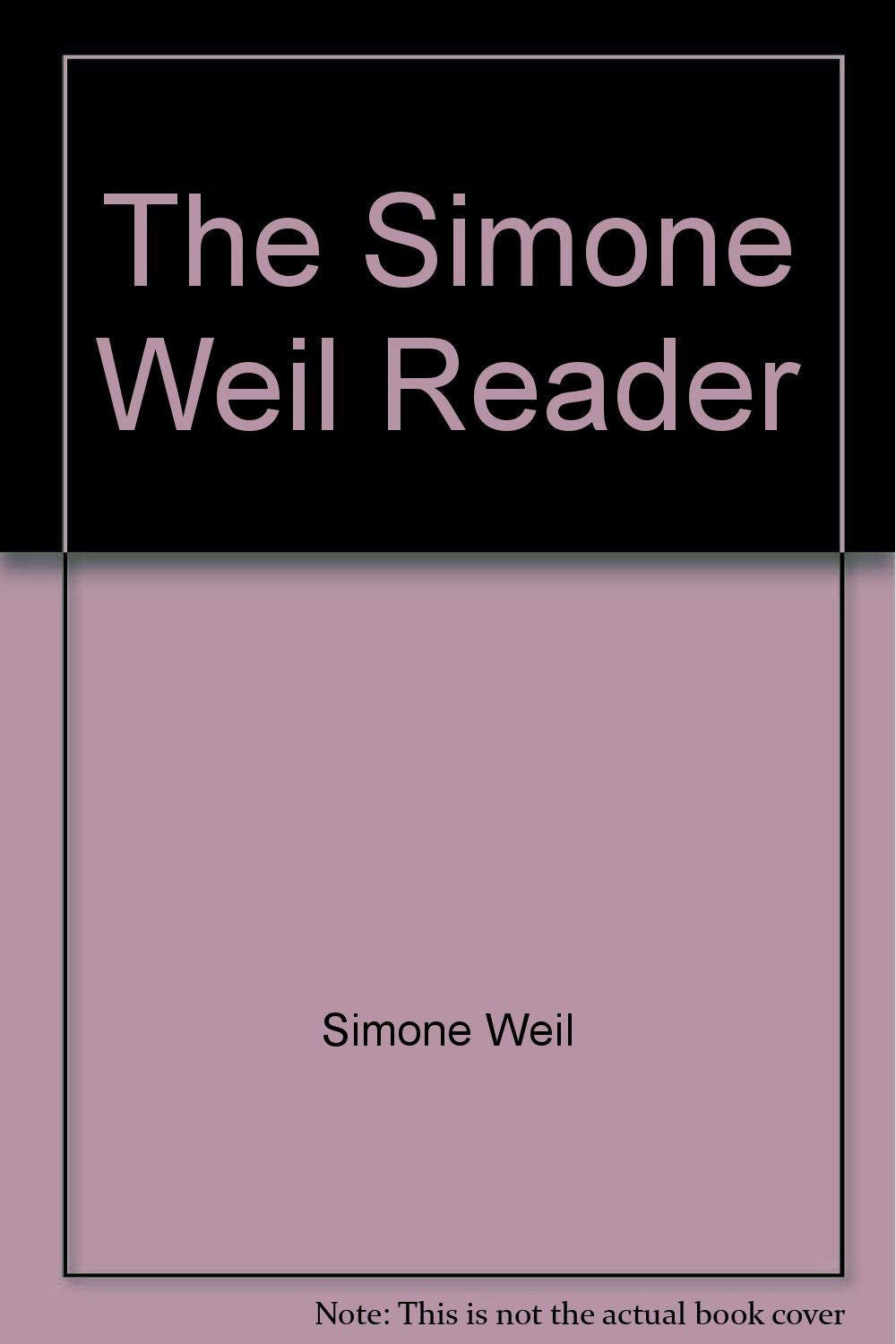 The Simone Weil Reader