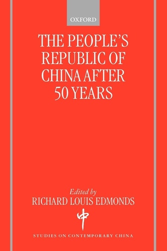 The People's Republic of China after 50 Years (Studies on Contemporary China)