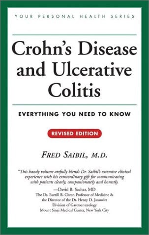 Crohn's Disease and Ulcerative Colitis: Everything You Need to Know (Your Personal Health)