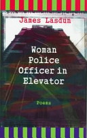 Woman Police Officer in Elevator: Poems