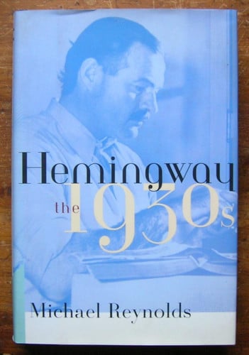 Hemingway: The 1930s