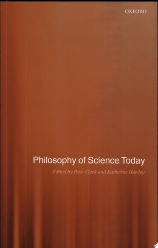 Philosophy of Science Today