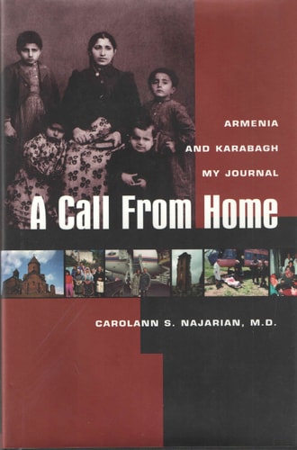 A Call from Home : Armenia and Karabagh My Journal